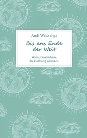 Weiss | Bis ans Ende der Welt | E-Book | sack.de