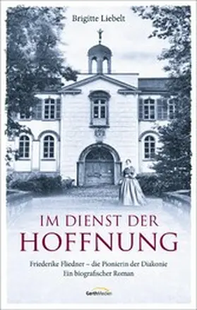 Liebelt | Im Dienst der Hoffnung | E-Book | www.sack.de