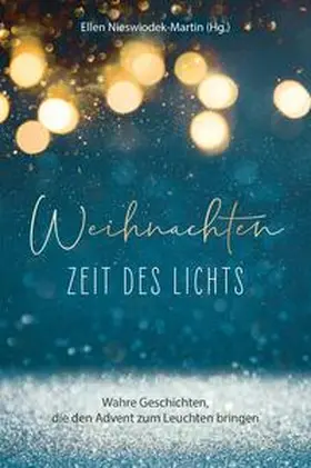 Nieswiodek-Martin |  Weihnachten - Zeit des Lichts | eBook | Sack Fachmedien