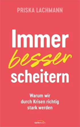 Lachmann | Immer besser scheitern | E-Book | sack.de