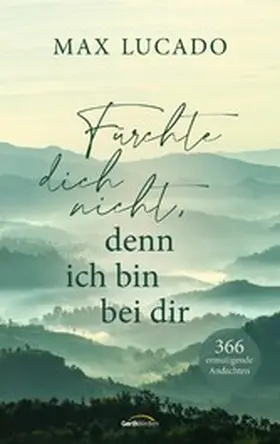 Lucado | Fürchte dich nicht, denn ich bin bei dir | E-Book | www.sack.de