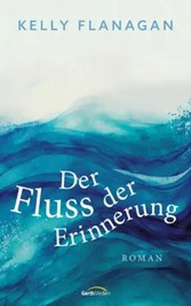 Flanagan | Der Fluss der Erinnerung | E-Book | www.sack.de