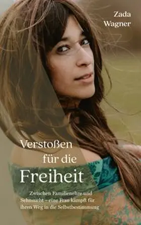 Wagner | Verstoßen für die Freiheit | E-Book | www.sack.de