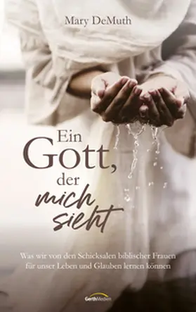 DeMuth | Ein Gott, der mich sieht | E-Book | www.sack.de