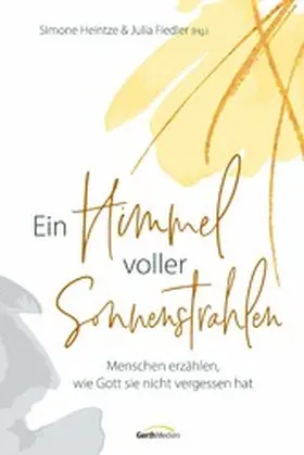 Heintze / Fiedler | Ein Himmel voller Sonnenstrahlen | E-Book | www.sack.de