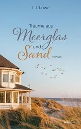 Lowe |  Träume aus Meerglas und Sand | eBook | Sack Fachmedien