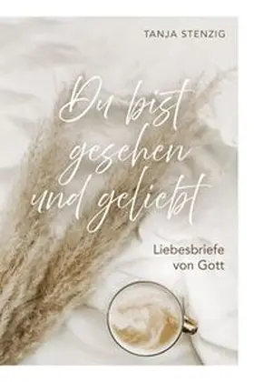 Stenzig | Du bist gesehen und geliebt | E-Book | www.sack.de
