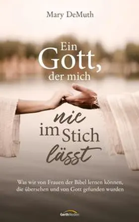 DeMuth |  Ein Gott, der mich nie im Stich lässt | eBook | Sack Fachmedien