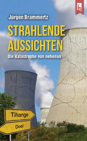 Brammertz | Strahlende Aussichten | Buch | 978-3-96123-005-1 | www.sack.de