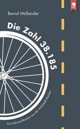 Müllender | Die Zahl 38.185 | Buch | 978-3-96123-018-1 | www.sack.de