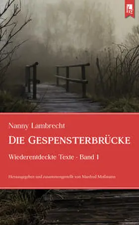 Lambrecht / Moßmann | Die Gespensterbrücke | Buch | 978-3-96123-035-8 | www.sack.de