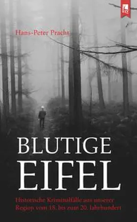 Pracht | Blutige Eifel | Buch | 978-3-96123-042-6 | www.sack.de