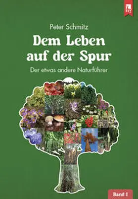 Schmitz |  Dem Leben auf der Spur - Band 1 | Buch |  Sack Fachmedien