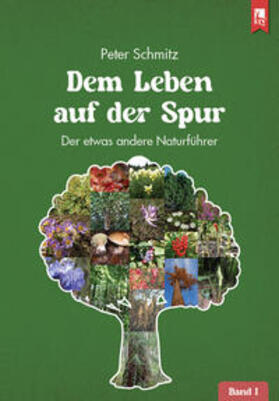 Schmitz | Dem Leben auf der Spur - Band 1 | Buch | 978-3-96123-080-8 | sack.de
