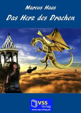 Haas |  Das Herz des Drachen | eBook | Sack Fachmedien