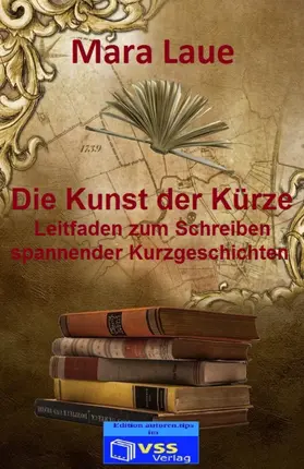 Laue |  Die Kunst der Kürze | eBook | Sack Fachmedien