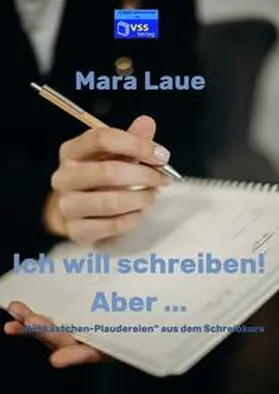 Laue |  Ich will schreiben! Aber ... | eBook | Sack Fachmedien