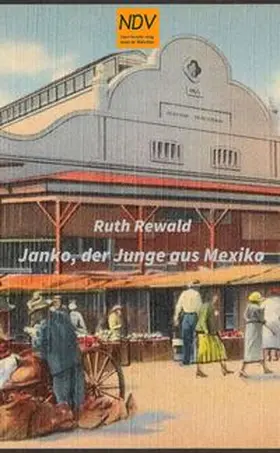 Rewald |  Janko, der Junge aus Mexiko | eBook | Sack Fachmedien