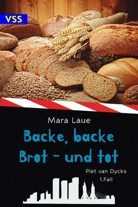 Laue |  Backe, backe Brot – und tot | eBook | Sack Fachmedien