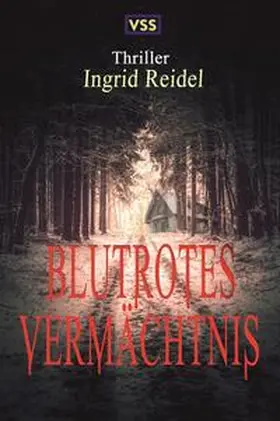 Reidel |  Blutrotes Vermächtnis | eBook | Sack Fachmedien