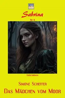 Scheffer |  Das Mädchen vom Moor | eBook | Sack Fachmedien