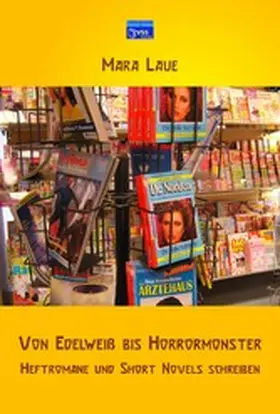 Laue |  Von Edelweiß bis Horrormonster | eBook | Sack Fachmedien