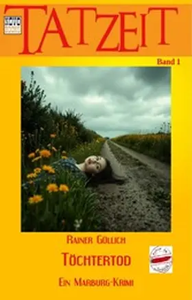 Güllich |  Töchtertod - Ein Marburg-Krimi | eBook | Sack Fachmedien