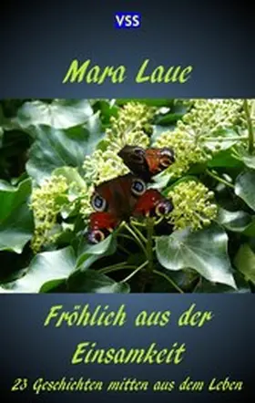 Laue |  Fröhlich aus der Einsamkeit | eBook | Sack Fachmedien