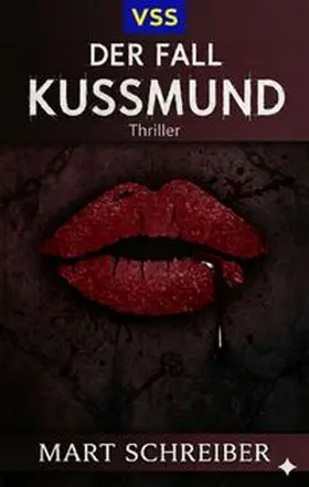Schreiber |  Der Fall Kussmund | eBook | Sack Fachmedien