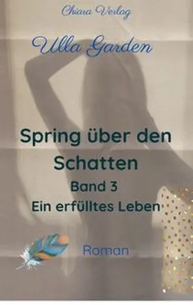 Garden |  Spring über den Schatten - Buch 3 - Erfülltes Leben | eBook | Sack Fachmedien