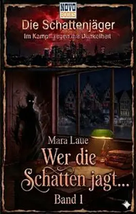 Laue |  Wer die Schatten jagt . . . | eBook | Sack Fachmedien