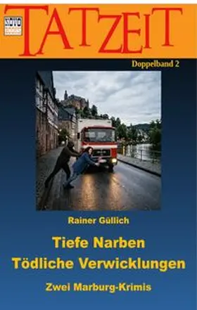 Güllich |  Tiefe Narben / Tödliche Verwicklungen | eBook | Sack Fachmedien
