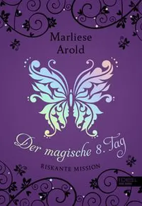Arold |  Der magische achte Tag | Buch |  Sack Fachmedien