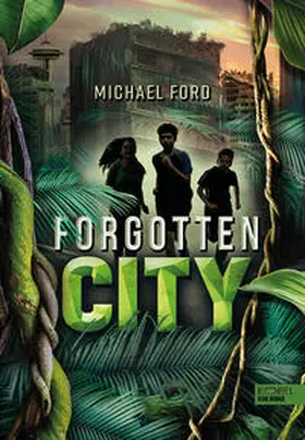 Ford |  Forgotten City (Band 1) | Buch |  Sack Fachmedien