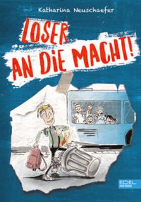 Neuschaefer | Loser an die Macht! (Band 1 der Loser-Reihe) | Buch | 978-3-96129-169-4 | sack.de