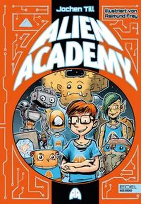 Till |  Alien Academy (Band 1) | Buch |  Sack Fachmedien