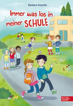 Zoschke |  Immer was los in meiner Schule | Buch |  Sack Fachmedien