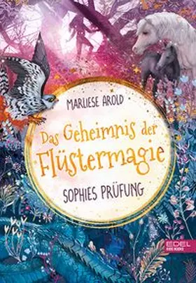 Arold |  Das Geheimnis der Flüstermagie (Band 2) - Sophies Prüfung | Buch |  Sack Fachmedien