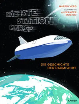 Verg |  Nächste Station Mars? - Die Geschichte der Raumfahrt | Buch |  Sack Fachmedien