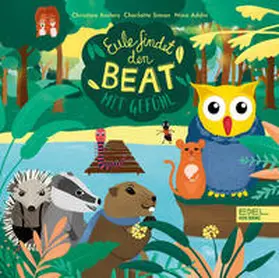 Simon / Addin / Anders |  Eule findet den Beat - Mit Gefühl | Buch |  Sack Fachmedien