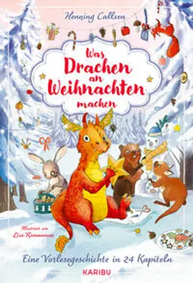 Callsen |  Was Drachen an Weihnachten machen - Eine Vorlesegeschichte in 24 Kapiteln | Buch |  Sack Fachmedien