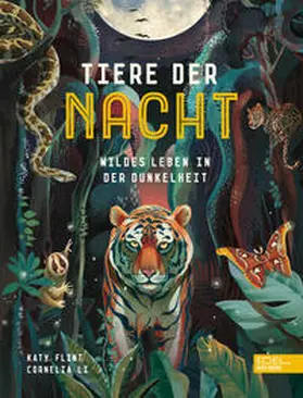 Flint |  Tiere der Nacht - Wildes Leben in der Dunkelheit | Buch |  Sack Fachmedien