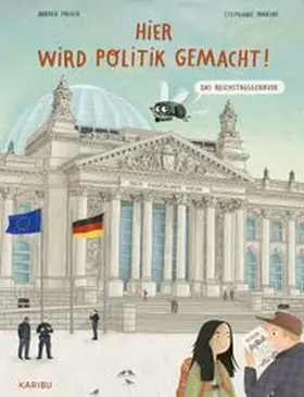 Paluch |  Hier wird Politik gemacht! - Das Reichstagsgebäude | Buch |  Sack Fachmedien
