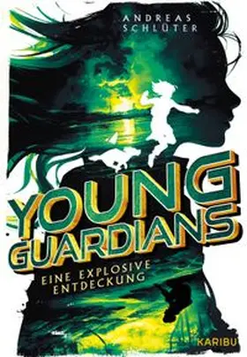 Schlüter | Young Guardians (Band 2) - Eine explosive Entdeckung | Buch | 978-3-96129-397-1 | www.sack.de