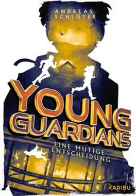 Schlüter |  Young Guardians (Band 3) - Eine mutige Entscheidung | Buch |  Sack Fachmedien