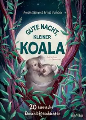 Stütze / Vorbach |  Gute Nacht, kleiner Koala - 20 tierische Einschlafgeschichten | Buch |  Sack Fachmedien