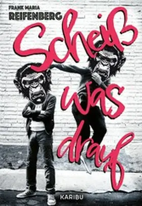 Reifenberg |  Scheiß was drauf | eBook | Sack Fachmedien
