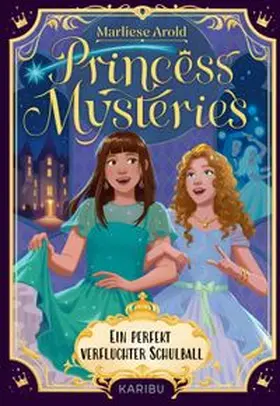 Arold |  Princess Mysteries - Ein perfekt verfluchter Schulball | Buch |  Sack Fachmedien