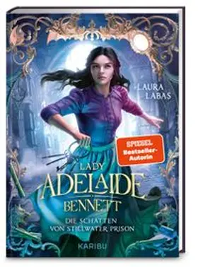 Labas |  Lady Adelaide Bennett (Band 2) -  Die Schatten von Stillwater Prison | Buch |  Sack Fachmedien