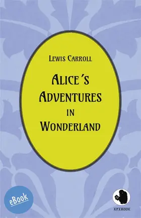 Carroll |  Alice´s Adventures in Wonderland | eBook | Sack Fachmedien
